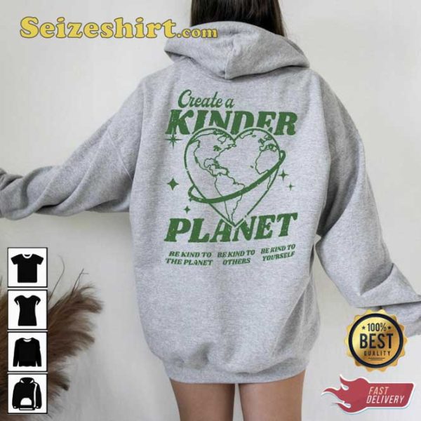 Create a Kinder Planet Trendy Hoodie