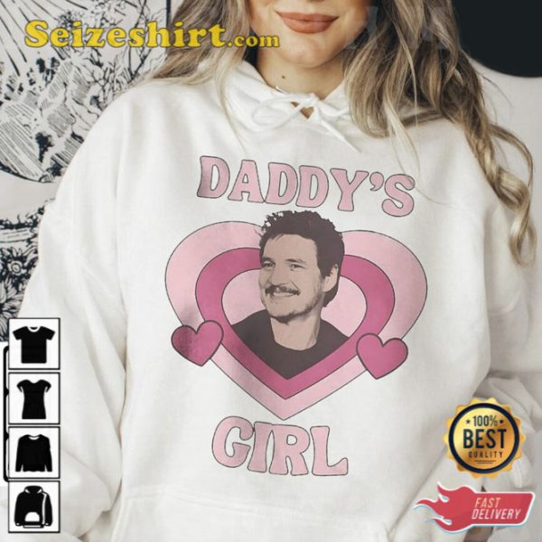 Daddys Girl Actor Pedro Pascal Shirt
