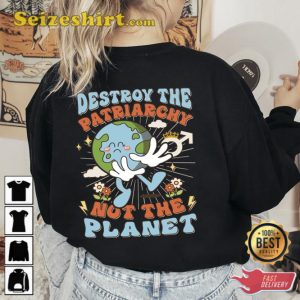 Destroy The Patriarchy Not The Planet Crewneck Sweatshirt