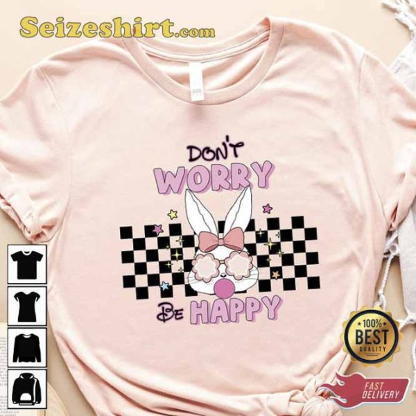 Dont Worry Be Happy Easter T-Shirt