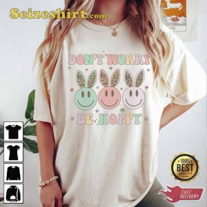 Dont Worry Be Hoppy Easter Bunny Faces T-Shirt