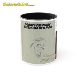 Donny Hathaway Extension Of Aman Accent Coffee Mug Gift For Fan