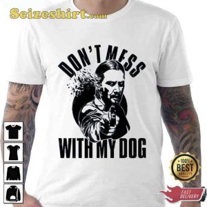 Dont Mess With My Dog John Wick Keanu Reeves Unisex Hoodie