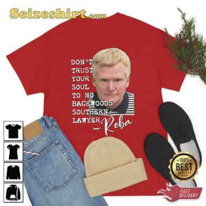 Don’t Trust Your Soul To No Backwoods Southern Lawyer Shirt