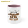 Dont Trust A Bambi Eyed Bitch Coffee Mug