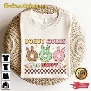 Dont Worry Be Hoppy Shirt Donut Lovers Gift