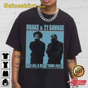Drake 21 Savage Its All A Blur Tour Shirt