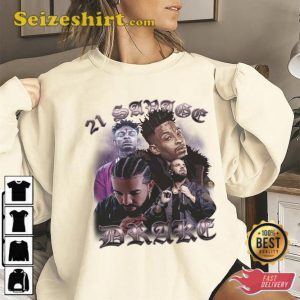 Drake And 21 Savage Shirt Gift For Fan