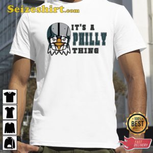 Eagles Its A Philly Thing 2023 Shirt