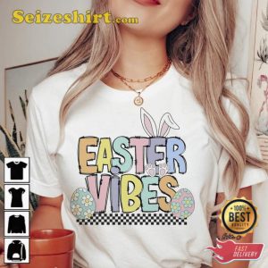 Easter Vibes Shirt Gift For Holiday