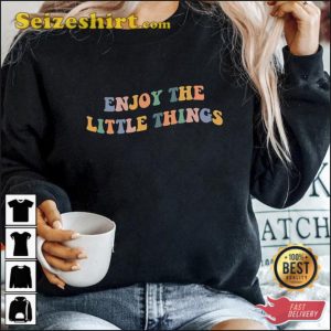 Enjoy The Little Things Trendy Beach Sweatshirt