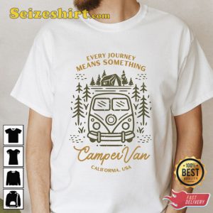 Every Journey Means Something Camper Van California USA Shirt