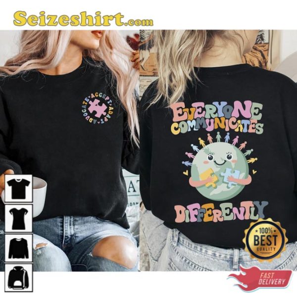 Everyone Communicates Differently Shirt