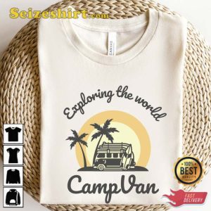 Exploring The World Camp Van Life Lover Shirt