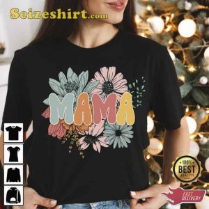 Floral Mama Shirt For Mom Mother's Day