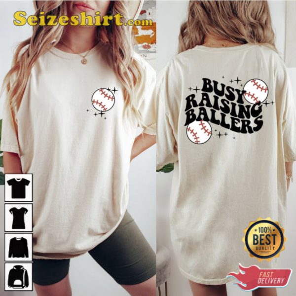 Funny Baseball Mom Shirt Busy Raising Ballers