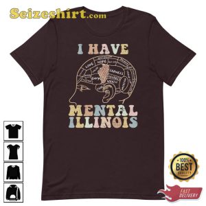 Funny I Have Mental lll-Inois Tees Shirt
