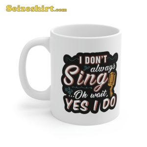 Funny Music Mug For Singers