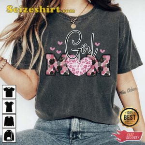 Girl Mom Shirt Gift For Mothers Day