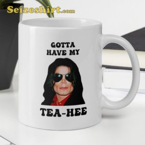 Gotta Have My Tea Hee Ceramic Gift Mug