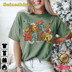 Groovy Mama T-Shirt For Mom For Mothers Day