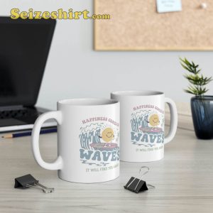 Happiness Comes In Waves Funny Mug