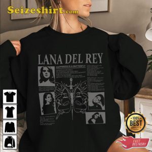 Happiness Is A Butterfly Lana Del Rey Unisex Gift For Fan Sweatshirt