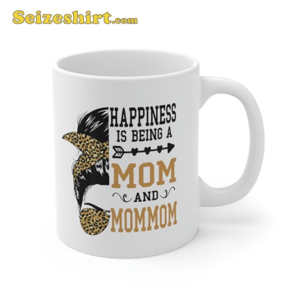 Happiness Is Being A Mom And Mothers Day Mug