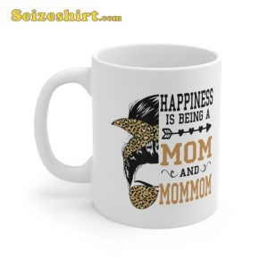 Happiness Is Being A Mom And Mothers Day Mug