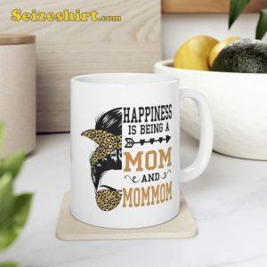 Happiness Is Being A Mom And Mothers Day Mug