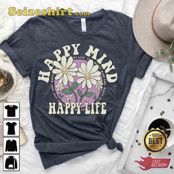 Happy Mind Life Aesthetic Shirt