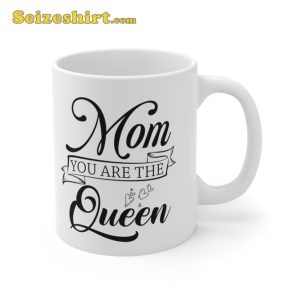 Happy Mothers Day Mug Mom You Are The Queen Coffee Tea