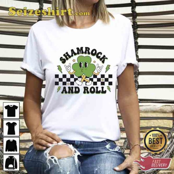 Happy St Patricks Day Shamrock And Roll T-Shirt