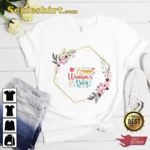 Happy Women's Day 8 March Shirt
