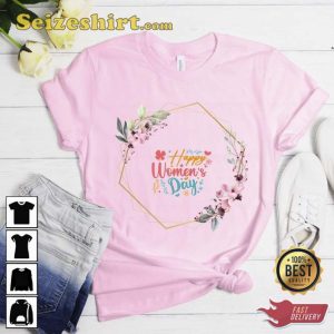 Happy Women's Day 8 March Shirt