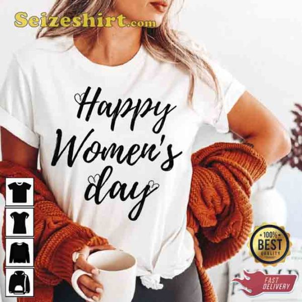 Happy Women’s Day Classic Unisex Shirt