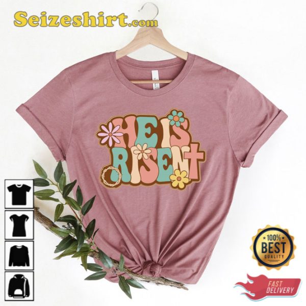 He Is Risen Christian Easter Jesus Shirt Holiday Gift