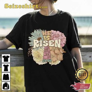 He Is Risen Cross Easter Unisex Shirt