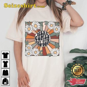 Here Comes The Sun Shirt Gift For Mom