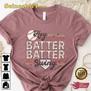 Hey Batter Swing Tee Shirt Baseball Gift For Mom