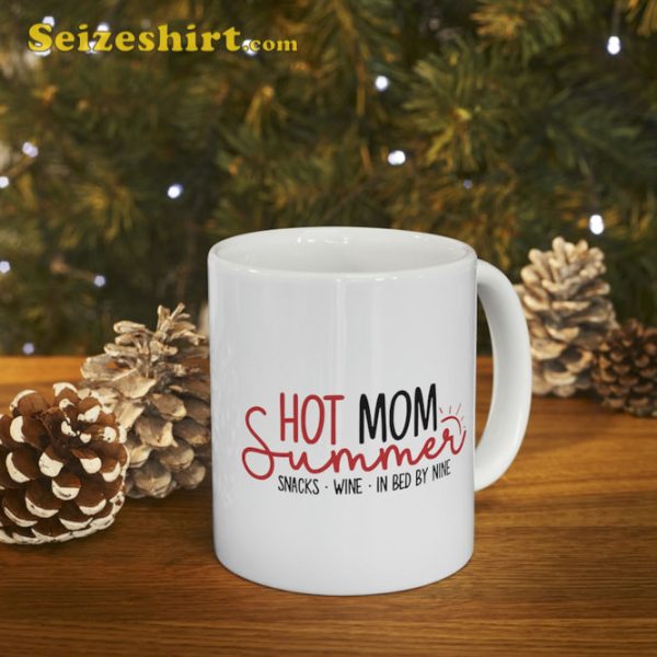 Hot Mom Summer Snacks Wine Sunshine Vacation Coffee Mug