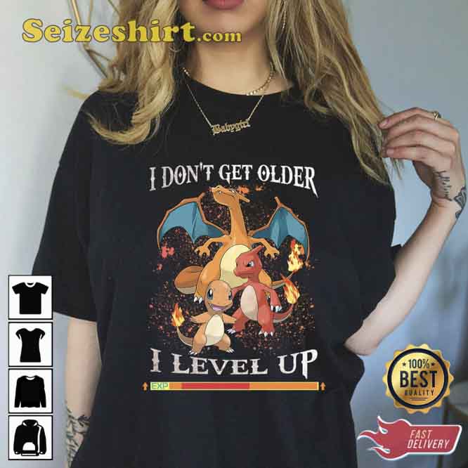 I Don't Get Older Level Up Shirt