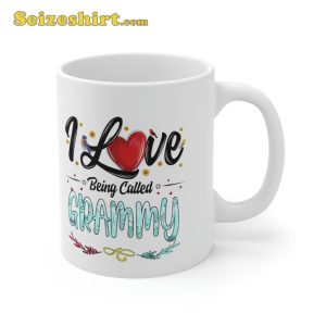 I Love Being Called Grammy Grandma Mothers Day Mug