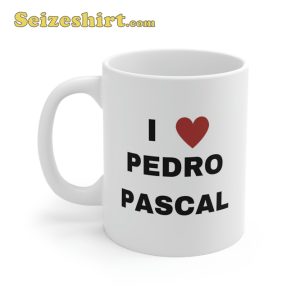 I Love Pedro Pascal Coffee Gift For Fans Mug