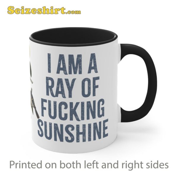 I Am A Ray Of Sunshine Coffee Mug