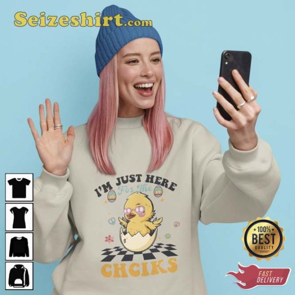 I’m Just Here For Chciks Egg Dealer Easter Sweatshirt