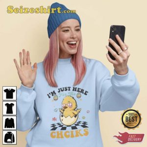 I’m Just Here For Chciks Egg Dealer Easter Sweatshirt