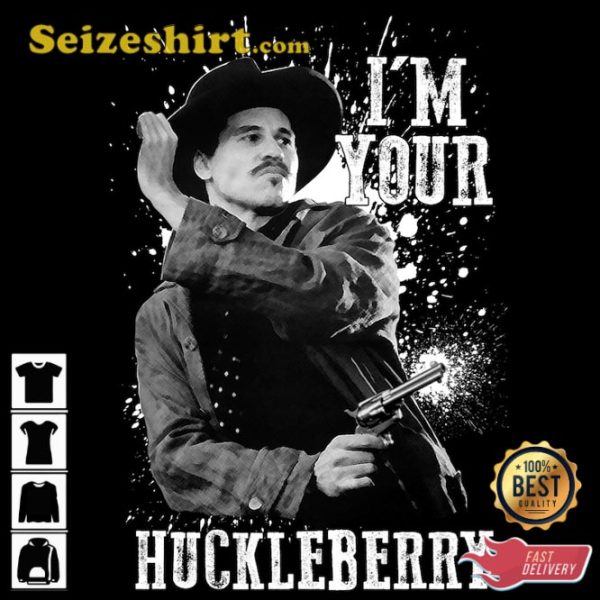 I’m Your Huckleberry Vintage 90s Style Unisex T-Shirt