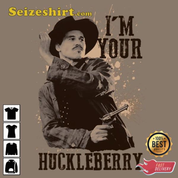 I’m Your Huckleberry Vintage 90s Style Unisex T-Shirt