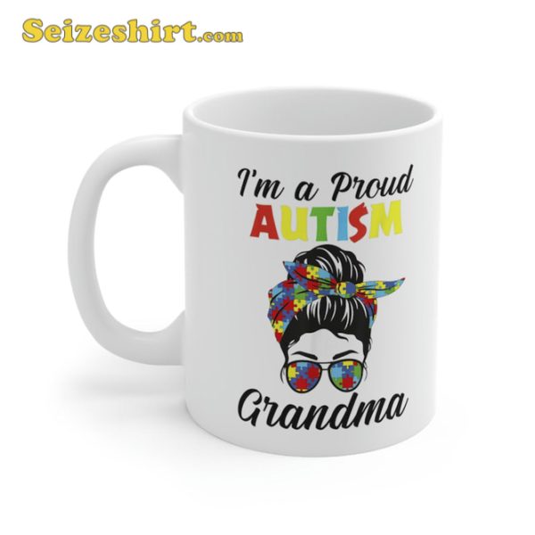 Im A Proud Autism Grandma Awareness Mug